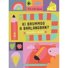 Kiss Judit Ágnes - Ki brummog a barlangban? gyermek- és ifjúsági könyv