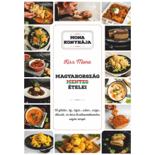 Kiss Mona - Mona konyhája - Magyarország mentes ételei egyéb könyv