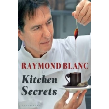  Kitchen Secrets – Raymond Blanc idegen nyelvű könyv