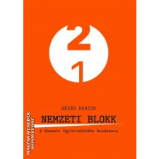 KKETTK Alapítvány Nemzeti blokk - Békés Márton egyéb könyv