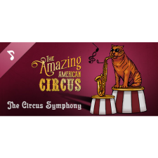 Klabater The Amazing American Circus - The Circus Symphony (PC - Steam elektronikus játék licensz) videójáték