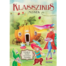  Klasszikus mesék - Csodaszép altatómesék gyermek- és ifjúsági könyv