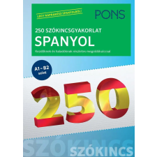 Klett Kiadó PONS 250 Szókincsgyakorlat Spanyol idegen nyelvű könyv