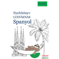 Klett Kiadó PONS Nyelvkönyv lustáknak - Spanyol 2 nyelvkönyv, szótár