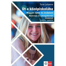 Klett Kiadó Út a középiskolába - Magyar nyelv és irodalom - Nyelvtani és szövegalkotási feladatok tankönyv