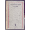 Kner Nyomda-Magvető Kiadó A csókok - Egy történet az arany időből négy könyvben (Reprint)
