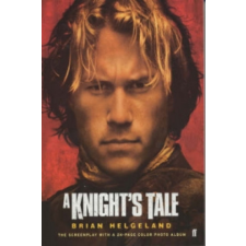 Knight'S Tale – Brian Helgeland idegen nyelvű könyv