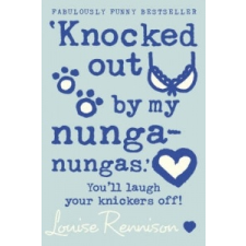 'Knocked out by my nunga-nungas.' – Louise Rennison idegen nyelvű könyv