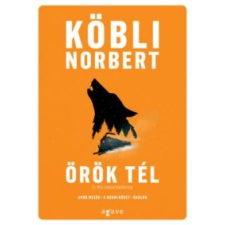 Köbli Norbert Örök tél és más forgatókönyvek egyéb könyv