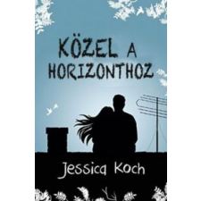 Koch, Jessica Közel a horizonthoz gyermek- és ifjúsági könyv