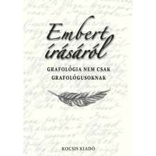 Kocsis Kiadó Embert írásáról - Grafológia nem csak grafológusoknak irodalom