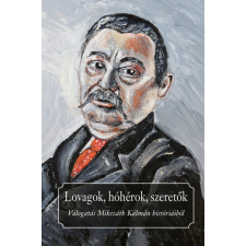 Kocsis Kiadó Lovagok, hóhérok, szeretők regény