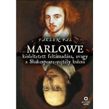 Kocsis Kiadó Marlowe késleltetett feltámadása, avagy a Shakespeare-rejtély kulcsa irodalom