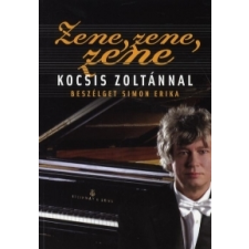 Kocsis Zoltán ;Simon Zene, zene, zene... irodalom