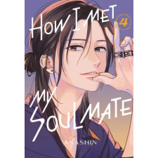 Kodansha America, Inc How I Met My Soulmate 4 | V04 egyéb könyv