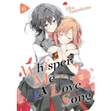 Kodansha America, Inc Whisper Me a Love Song 6 | Takeshima,Eku egyéb könyv