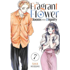 Kodansha America The Fragrant Flower Blooms with Dignity 7 | Saka Mikami egyéb könyv