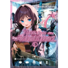 Kodansha America Tune in to the Midnight Heart 1 | Masakuni Igarashi egyéb könyv