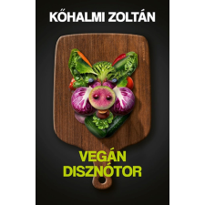Kőhalmi Zoltán - Vegán disznótor egyéb könyv