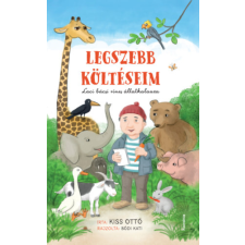 Koinónia Kiadó Legszebb költéseim - Laci bácsi rímes állatkalauza gyermek- és ifjúsági könyv