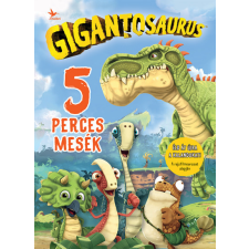 Kolibri Gyerekkönyv Kiadó Gigantosaurus - 5 perces mesék gyermek- és ifjúsági könyv