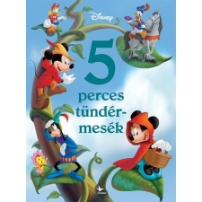 Kolibri Gyerekkönyvkiadó Kft Disney - 5 perces tündérmesék gyermek- és ifjúsági könyv