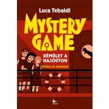 Kolibri Gyerekkönyvkiadó Kft Mystery Game - Rémület a hajóúton - Olvass és nyomozz! gyermek- és ifjúsági könyv