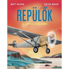 Kolibri Gyerekkönyvkiadó Kft Repülők - Az elsőtől a legjobbig gyermek- és ifjúsági könyv