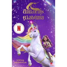 Kolibri Gyerekkönyvkiadó Kft Sophia meghívója - Unikornis Akadémia - A Netflix-sorozat gyermek- és ifjúsági könyv