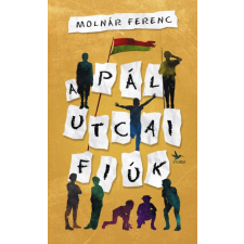 Kolibri Kiadó A Pál utcai fiúk gyermek- és ifjúsági könyv