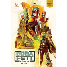 Kolibri Kiadó Boba Fett könyve gyermek- és ifjúsági könyv
