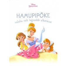 Kolibri Kiadó Cherie Gosling - Hamupipőke valaha volt legszebb alkotásai - Disney hercegnők egyéb könyv