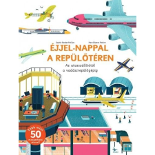 Kolibri Kiadó Éjjel-nappal a repülőtéren gyermek- és ifjúsági könyv