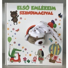 Kolibri Kiadó Első emlékeim Szundimacival életmód, egészség