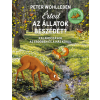 Kolibri Kiadó Érted az állatok beszédét? - Kalandozások az erdőben és a ház körül