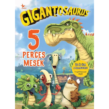 Kolibri Kiadó Gigantosaurus - 5 perces mesék gyermek- és ifjúsági könyv