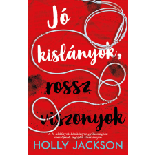 Kolibri Kiadó Jó kislányok, rossz viszonyok regény