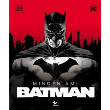 Kolibri Kiadó Minden, ami Batman gyermek- és ifjúsági könyv