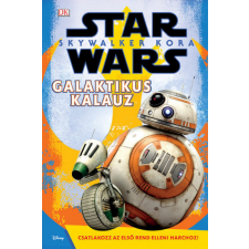 Kolibri Kiadó - Star Wars: Skywalker kora - Galaktikus kalauz gyermek- és ifjúsági könyv