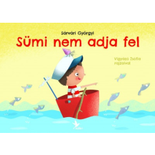 Kolibri Kiadó Sümi nem adja fel (A) gyermek- és ifjúsági könyv