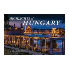 Kolozsvári Ildikó Highlights of Hungary idegen nyelvű könyv
