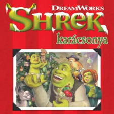 Kölyökkönyv Kft. Shrek - Shrek karácsonya gyermek- és ifjúsági könyv