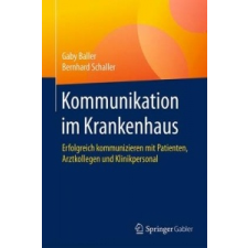  Kommunikation Im Krankenhaus – Gaby Baller,Bernhard Schaller idegen nyelvű könyv