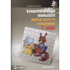 Kompetencia alapú munkafüzet magyar nyelv és irodalomból 7. osztály - szövegértés tankönyv