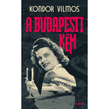 Kondor Vilmos - A budapesti kém egyéb könyv