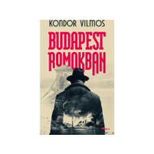  Kondor Vilmos - Budapest romokban regény