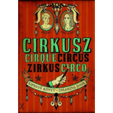Konkrét Könyvek Cirkusz - Kifestő könyv hobbi, szabadidő