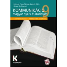 Konsept-H Könyvkiadó Kommunikáció - magyar nyelv és irodalom 9. - Bakóné Papp - Balogh - Heizer antikvárium - használt könyv