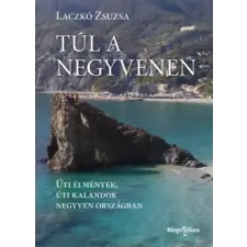 Könyv Guru Túl a negyvenen - Úti élmények, úti kalandok negyven országban egyéb könyv