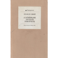 Könyvértékesítő A középkori nevelés története antikvárium - használt könyv